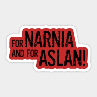 For Narnia and for Aslan! Sticker